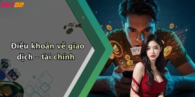 Điều khoản về giao dịch – tài chính