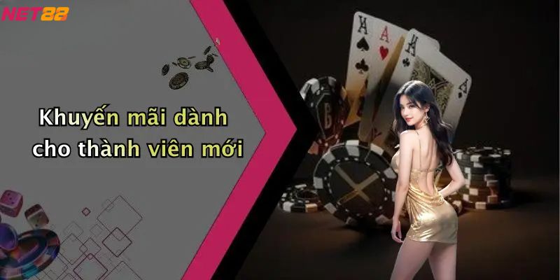 Khuyến Mãi Net88: Khám Phá Cơ Hội Nhận Thưởng Hấp Dẫn 1 Khuyến mãi Net88 dành cho thành viên mới